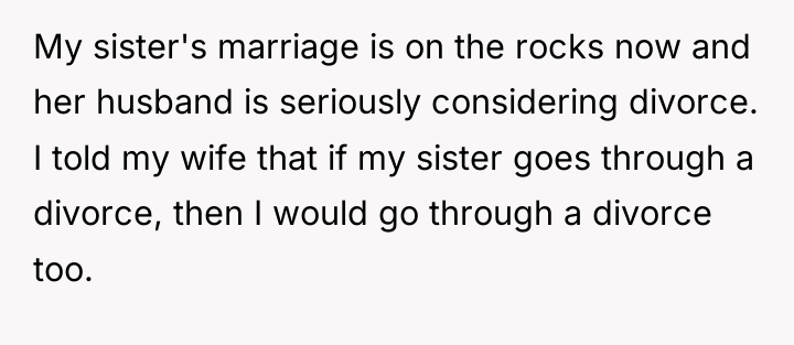My sister's marriage is on the rocks now and her...