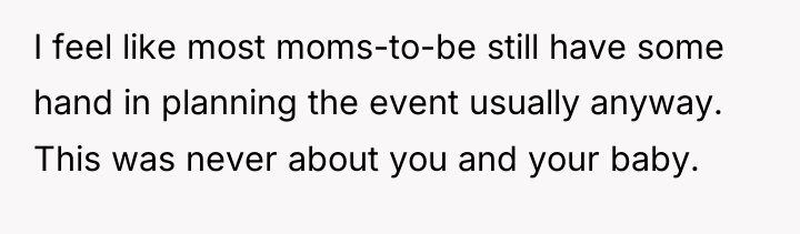 I feel like most moms-to-be still have some hand in...