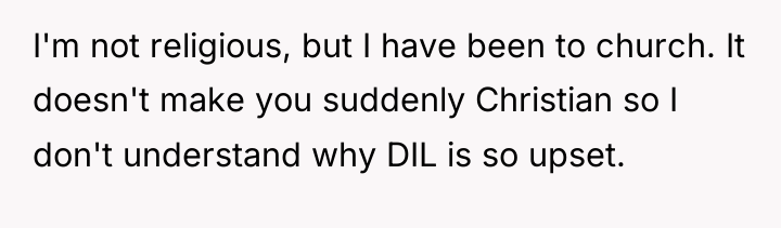 I'm not religious, but I have been to church. It...