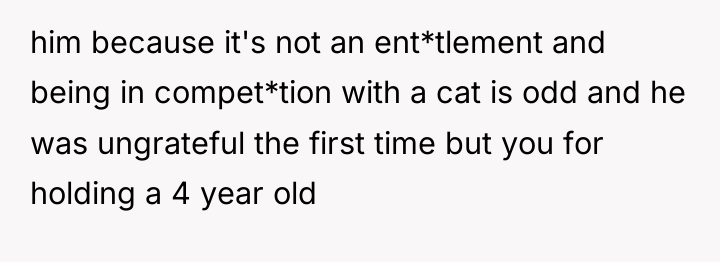 him because it's not an ent*tlement and being in compet*tion...