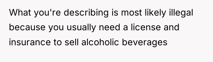 What you're describing is most likely illegal because you usually...