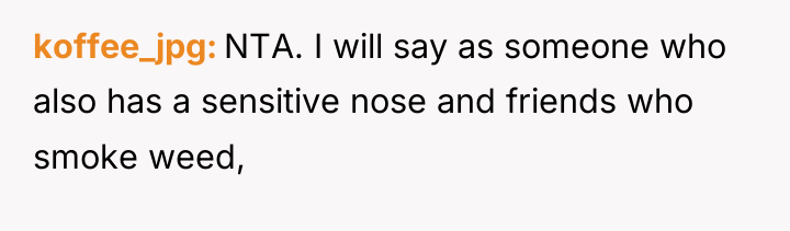koffee_jpg NTA. I will say as someone who also has...