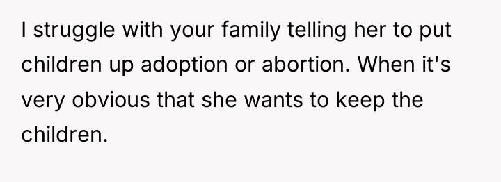 I struggle with your family telling her to put children...