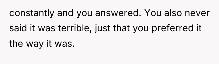 constantly and you answered. You also never said it was...