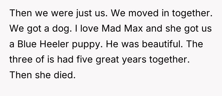 Then we were just us. We moved in together. We...