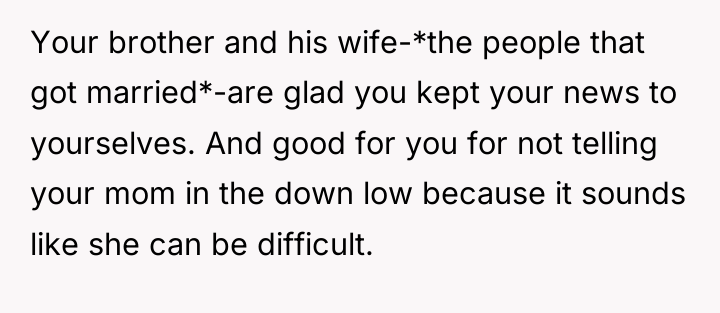 Your brother and his wife-*the people that got married*-are glad...