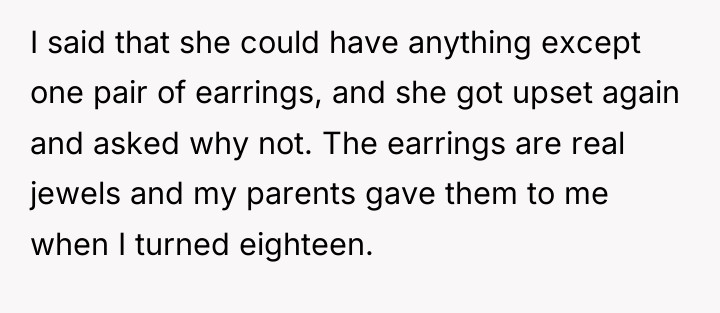 I said that she could have anything except one pair...
