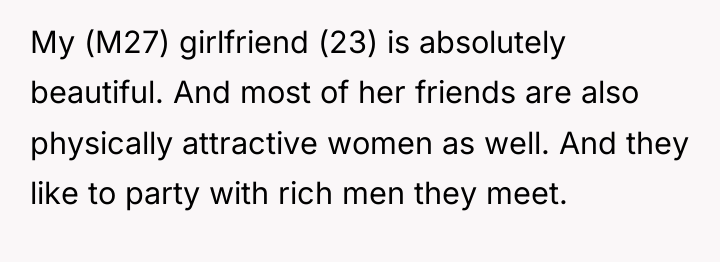 My (M27) girlfriend (23) is absolutely beautiful. And most of...