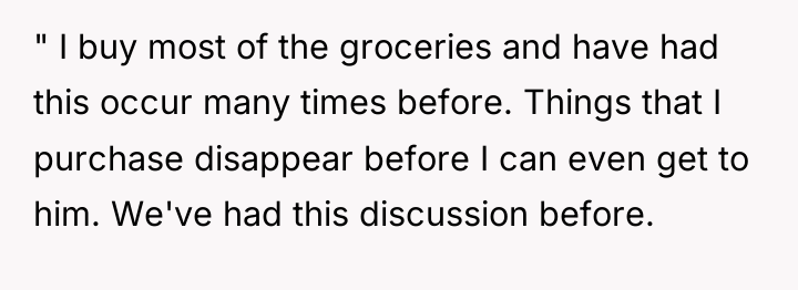 " I buy most of the groceries and have had...