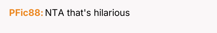 PFic88 NTA that's hilarious