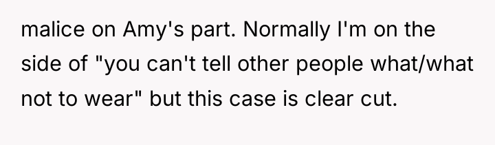 malice on Amy's part. Normally I'm on the side of...