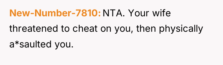 New-Number-7810 NTA. Your wife threatened to cheat on you, then...