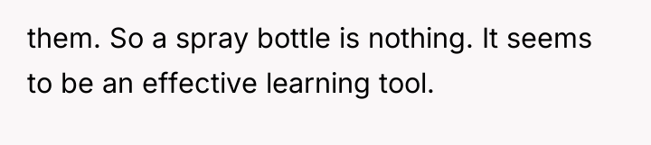 them. So a spray bottle is nothing. It seems to...