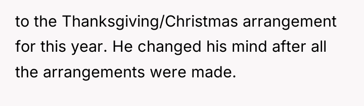 to the Thanksgiving/Christmas arrangement for this year. He changed his...