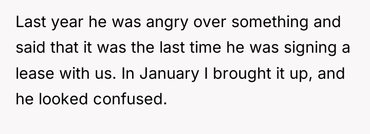 Last year he was angry over something and said that...
