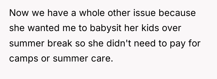 Now we have a whole other issue because she wanted...
