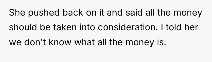 She pushed back on it and said all the money...