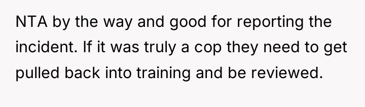 NTA by the way and good for reporting the incident....