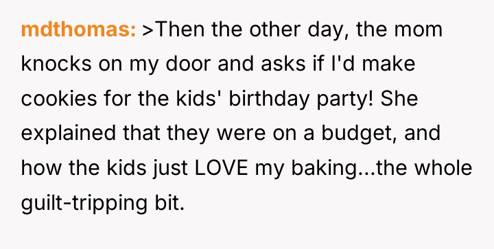 mdthomas >Then the other day, the mom knocks on my...