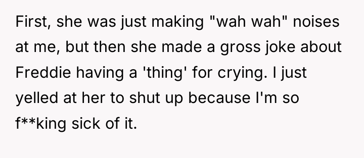 First, she was just making "wah wah" noises at me,...