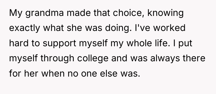 My grandma made that choice, knowing exactly what she was...