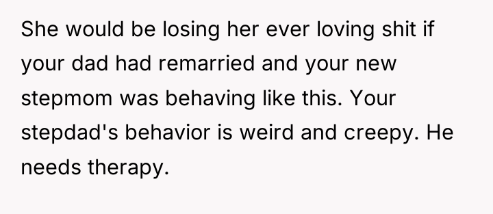 She would be losing her ever loving shit if your...