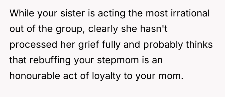 While your sister is acting the most irrational out of...