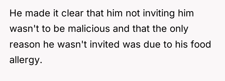 He made it clear that him not inviting him wasn't...