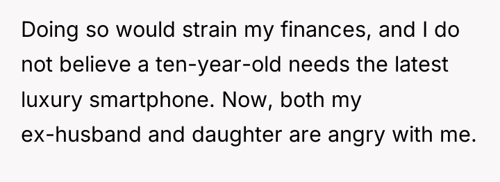 Doing so would strain my finances, and I do not...