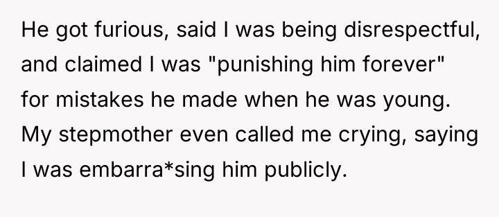 He got furious, said I was being disrespectful, and claimed...
