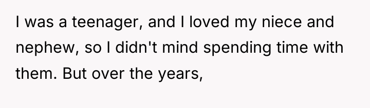 I was a teenager, and I loved my niece and...