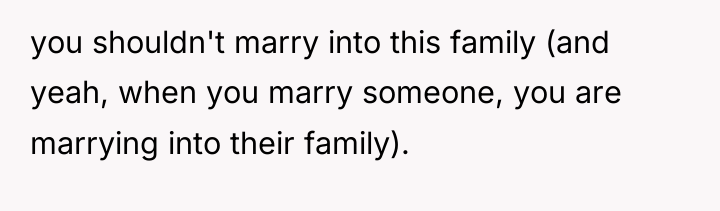 you shouldn't marry into this family (and yeah, when you...