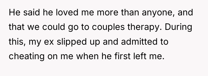He said he loved me more than anyone, and that...