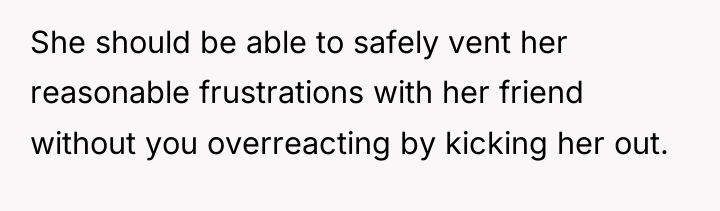 She should be able to safely vent her reasonable frustrations...