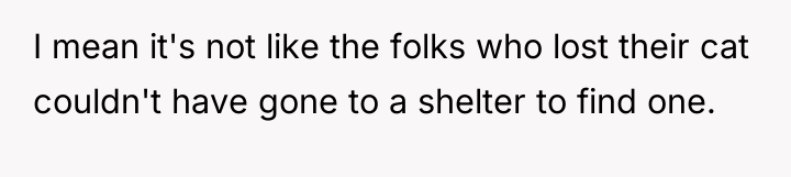 I mean it's not like the folks who lost their...