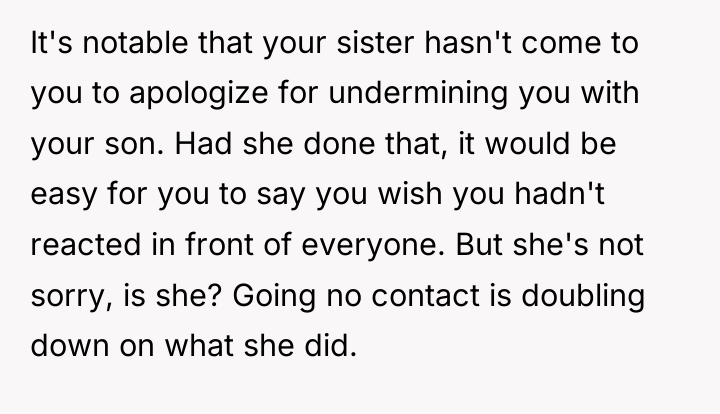 It's notable that your sister hasn't come to you to...