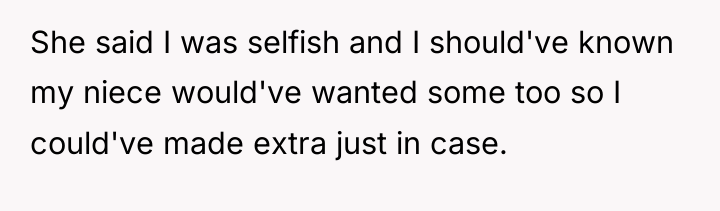 She said I was selfish and I should've known my...