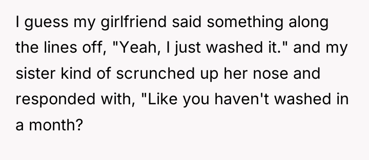 I guess my girlfriend said something along the lines off,...