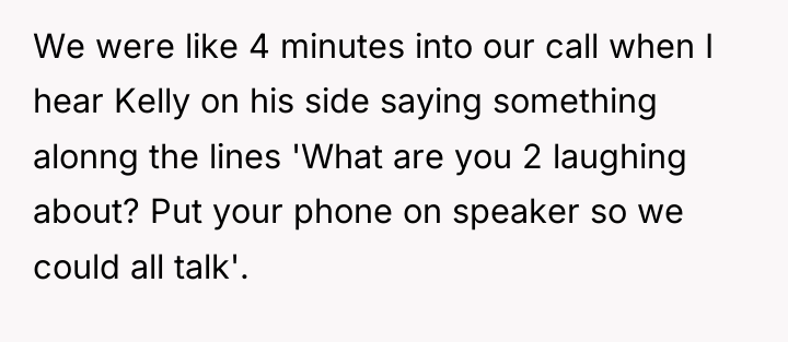 We were like 4 minutes into our call when I...