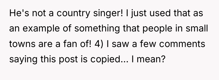 He's not a country singer! I just used that as...