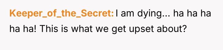 Keeper_of_the_Secret I am dying... ha ha ha ha ha! This...