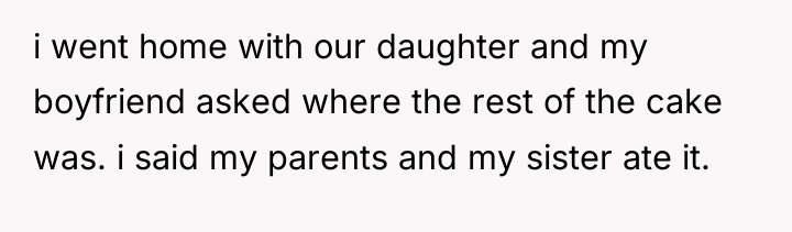i went home with our daughter and my boyfriend asked...