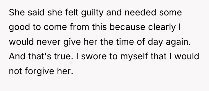She said she felt guilty and needed some good to...