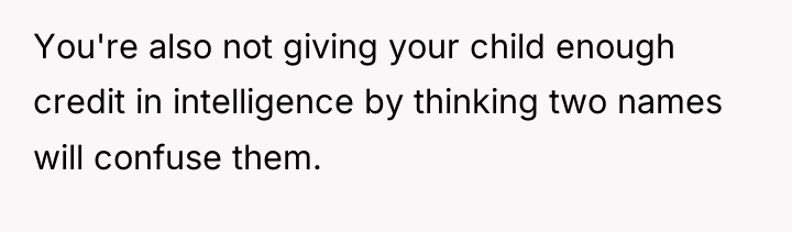 You're also not giving your child enough credit in intelligence...