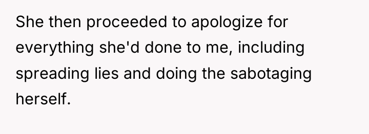She then proceeded to apologize for everything she'd done to...