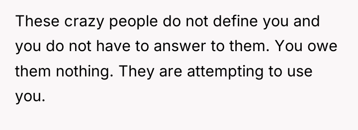 These crazy people do not define you and you do...