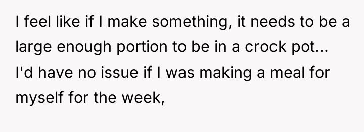 I feel like if I make something, it needs to...