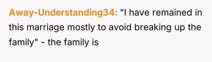 Away-Understanding34 "I have remained in this marriage mostly to avoid...