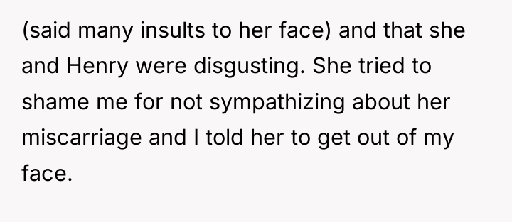 (said many insults to her face) and that she and...