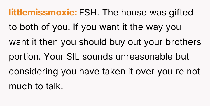 littlemissmoxie ESH. The house was gifted to both of you....